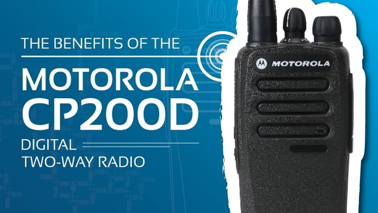 the-benefits-of-the-motorola-cp200d-digital-two-way-radio